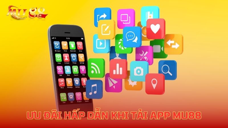 Ưu đãi hấp dẫn khi tải app Kubet