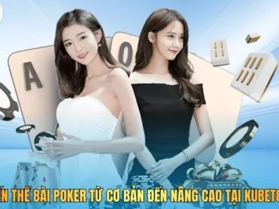 5 Biến Thể Bài Poker Từ Cơ Bản Đến Nâng Cao Tại Kubet M1