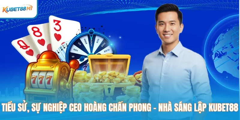 CEO Hoàng Chấn Phong