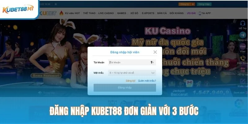 Đăng nhập Kubet đơn giản với 3 bước