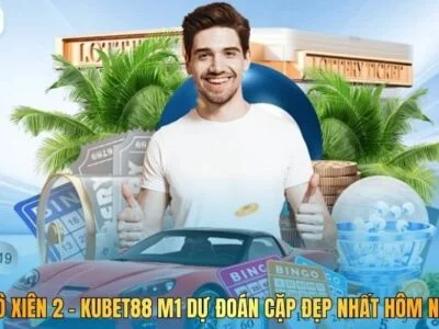 Lô Xiên 2 – Kubet M1 Dự Đoán Cặp Đẹp Nhất Hôm Nay