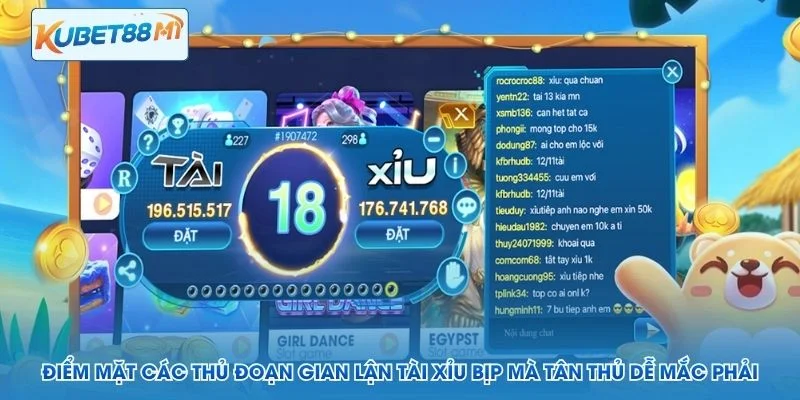 Điểm mặt các thủ đoạn gian lận tài xỉu bịp mà tân thủ dễ mắc phải